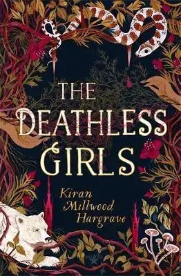 V cudzom jazyku The Deathless Girls - Kiran Millwood-Hargrave