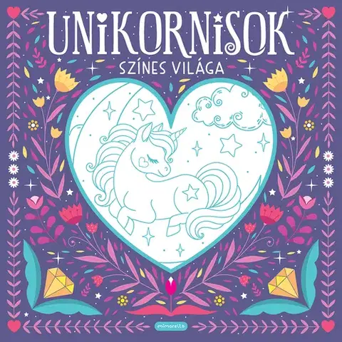 Maľovanky pre dospelých Unikornisok színes világa - Marika Vajda-Kis