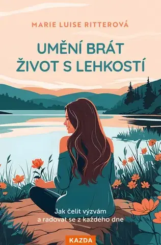 Rozvoj osobnosti Umění brát život s lehkostí - Marie Luise Ritterová