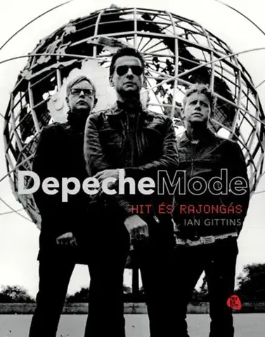 Umenie Depeche Mode - Hit és rajongás - Ian Gittins