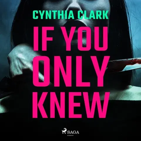 Detektívky, trilery, horory Saga Egmont If You Only Knew (EN)