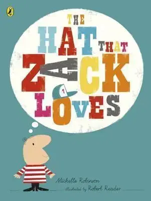 V cudzom jazyku The Hat That Zack Loves - Michelle Robinson,Robert