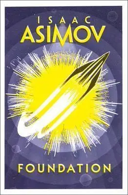 Veda, technika, elektrotechnika Foundation - Isaac Asimov