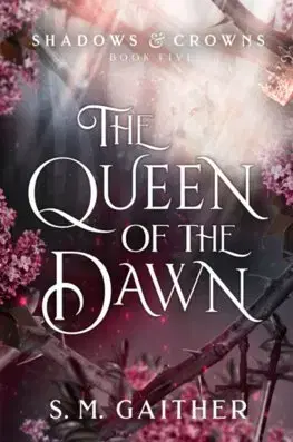 Sci-fi a fantasy The Queen of the Dawn - S. M. Gaither