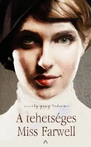 Svetová beletria A tehetséges Miss Farwell - Emily Gray Tedrowe