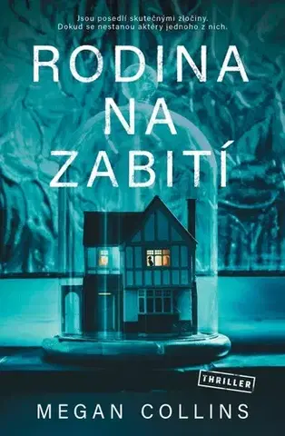 Detektívky, trilery, horory Rodina na zabití - Megan Collins