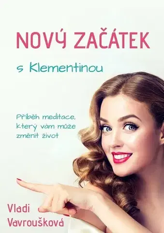 Ezoterika - ostatné Nový Začátek s Klementinou - Vladi Vavroušková