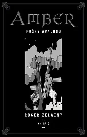 Sci-fi a fantasy Kroniky Amberu 2 - Roger Zelazny