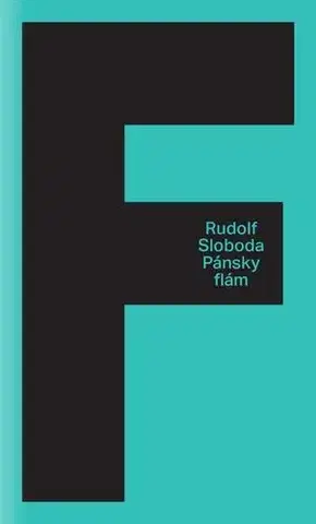 Slovenská beletria Pánsky Flám - Rudolf Sloboda