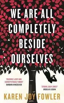 Cudzojazyčná literatúra We Are All Completely Besides Ourselves - Karen Joy Fowler