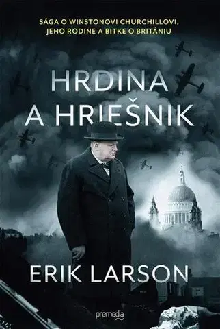 História Hrdina a hriešnik - Erik Larson