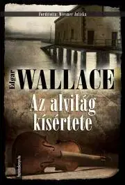 Detektívky, trilery, horory Az alvilág kísértete - Edgar Wallace