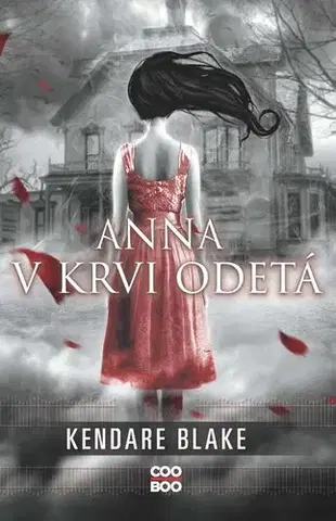 Sci-fi a fantasy Anna v krvi odetá - Blake Kendare,Zuzana Smolinská