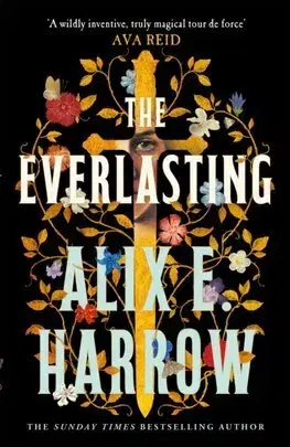Sci-fi a fantasy The Everlasting - Alix E. Harrow