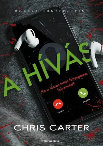 Detektívky, trilery, horory A hívás - Chris Carter