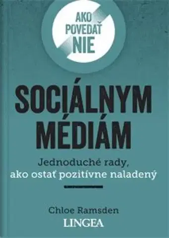 Duchovný rozvoj Ako povedať nie sociálnym médiám - Chloe Ramsden