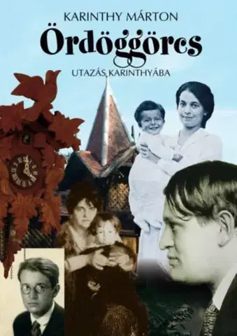 Novely, poviedky, antológie Ördöggörcs - Utazás Karinthyába - Márton Karinthy