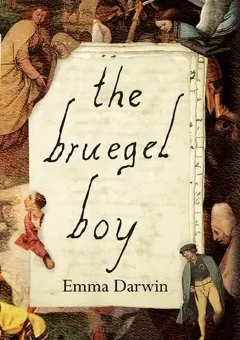 Beletria The Bruegel Boy - Emma Darwin