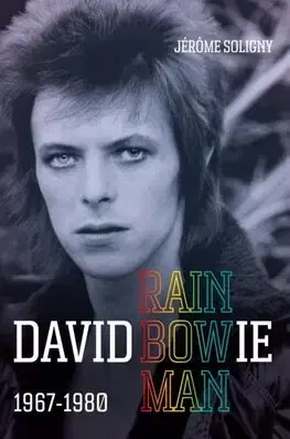 Film, hudba David Bowie Rainbowman - Jerome Soligny