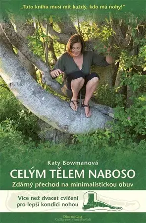 Zdravie, životný štýl - ostatné Celým tělem naboso - Katy Bowman