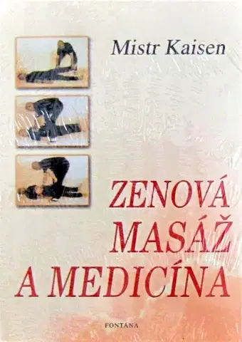 Joga, meditácia Zenová masáž a medicína