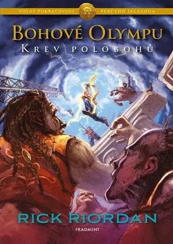 Fantasy, upíri Bohové Olympu 5: Krev polobohů - Rick Riordan,Dana Chodilová