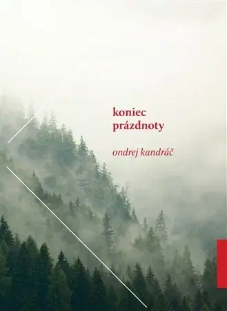 Ezoterika - ostatné Koniec prázdnoty - Ondrej Kandráč