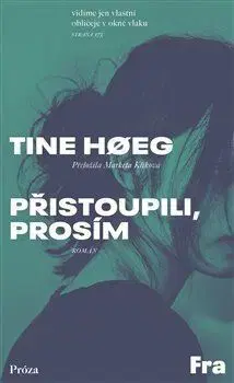Svetová beletria Přistoupili, prosím - Tine Hoeg