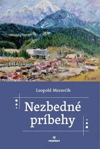 Slovenská beletria Nezbedné príbehy - Leopold Moravčík