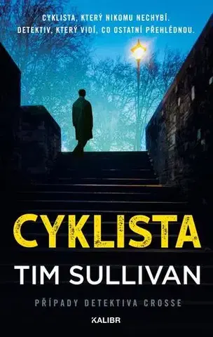 Detektívky, trilery, horory Cyklista - Tim Sullivan,Naďa Špetláková