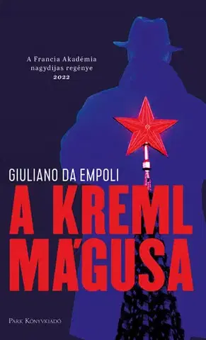 Historické romány A Kreml mágusa - Giuliano da Empoli,Pál Pataki