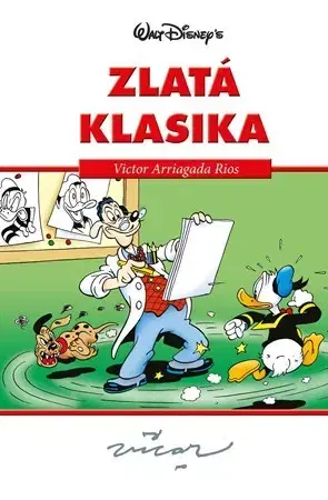 Pre deti a mládež - ostatné Disney - Zlatá klasika Vicar - Victor Arriagada Rios