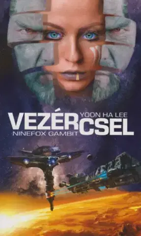 Sci-fi a fantasy Vezércsel - Yoon Ha Lee