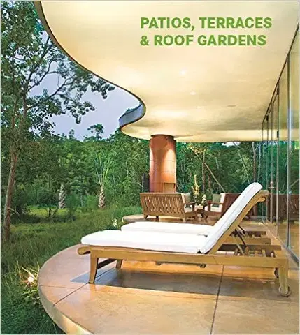 Stavby v záhrade Patios, Terraces and Roof Gardens