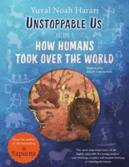 Encyklopédie pre deti a mládež - ostatné Unstoppable Us, Volume 1 - Yuval Noah Harari