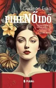 Svetová beletria PiheNŐidő - Erika Gudmon