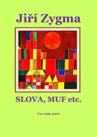 Česká poézia Slova, Muf etc. - Jiří Zygma