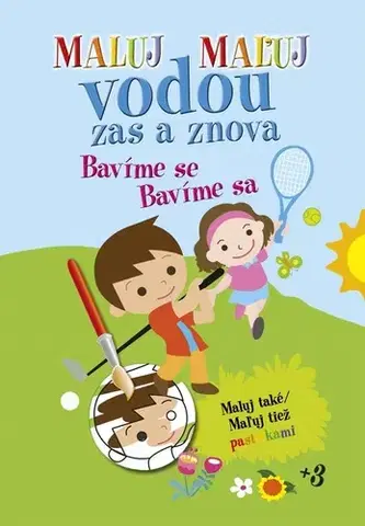 Nalepovačky, vystrihovačky, skladačky Maluj Maľuj vodou zas a znova Bavíme se Bavíme sa