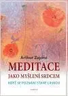 Náboženstvo - ostatné Meditace jako myšlení srdcem - Arthur Zajonc