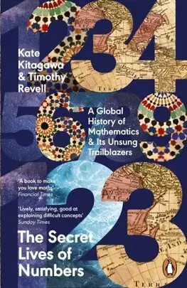 Matematika, logika The Secret Lives of Numbers - Kate Kitagawa,Timothy Revell