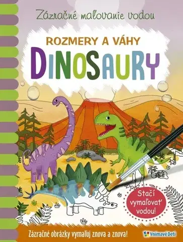 Nalepovačky, vystrihovačky, skladačky Zázračné maľovanie vodou - Dinosaury - Rozmery a váhy
