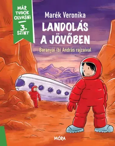 Rozprávky Landolás a jövőben - Veronika Marék