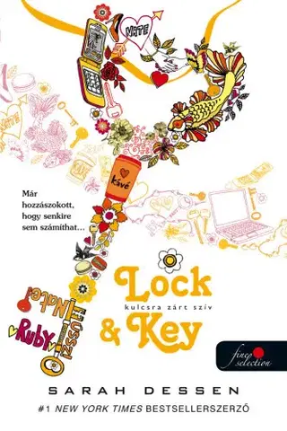 Dobrodružstvo, napätie, western Lock and Key – Kulcsra zárt szív - Sarah Dessen,Dorottya Benedek