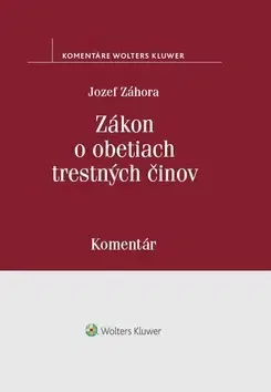 Trestné právo Zákon o obetiach trestných činov - Jozef Záhora