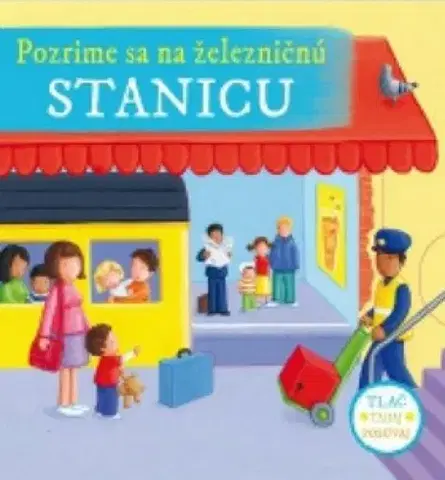 Leporelá, krabičky, puzzle knihy Pozrime sa na železničnú stanicu
