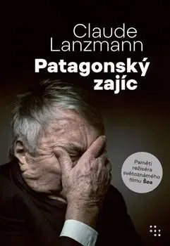 Film, hudba Patagonský zajíc - Claude Lanzmann