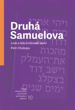 Kresťanstvo Druhá Samuelova - Petr Chalupa