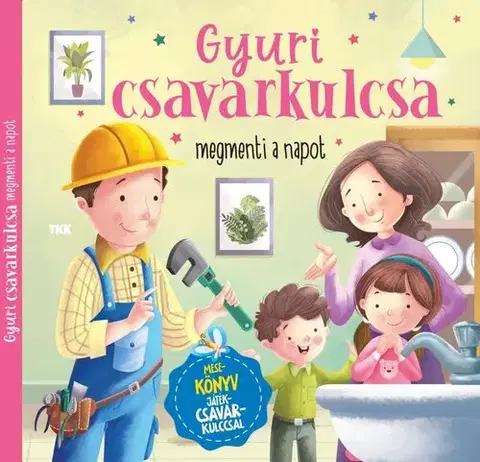 Rozprávky Gyuri csavarkulcsa - megmenti a napot
