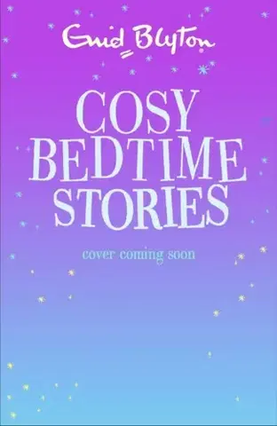 Pre deti a mládež Cosy Bedtime Stories - Enid Blyton