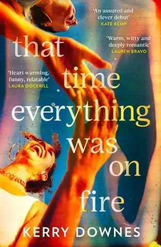 Beletria That Time Everything Was On Fire - Kerry Downes